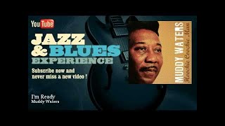 Muddy Waters - I'm Ready