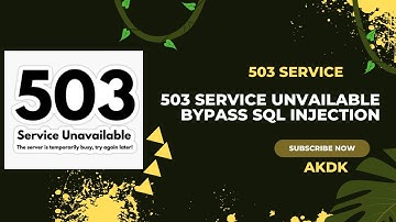503 Service Unvailable Bypass Sql Injection || Service Unvailable 503