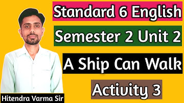 Std 6 English Sem 2 Unit 2 Activity 3