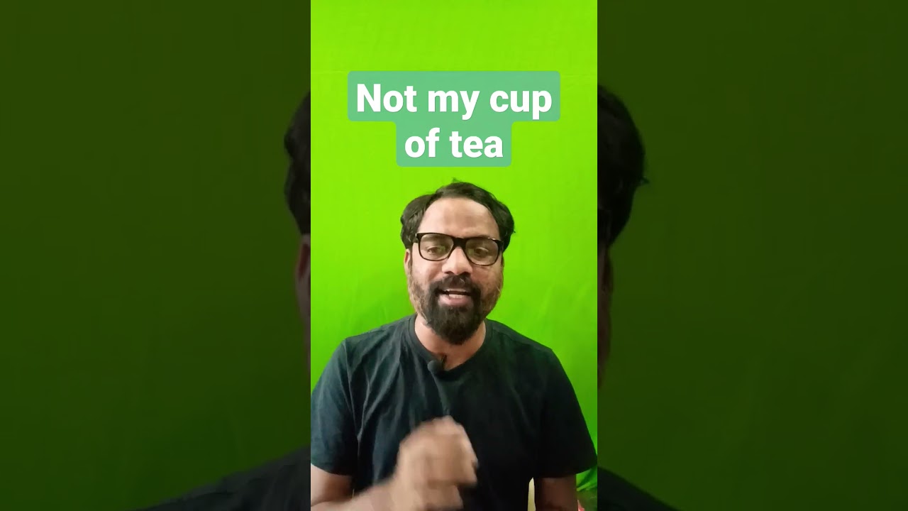 not-my-cup-of-tea-idioms-youtube