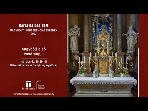 Barsi Balázs OFM: Nagyböjti konferenciabeszédek – Nagyböjt első vasárnapja