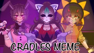 Cradles Meme || Oofcrafters As Fnaf (FNAF AU) (Read description!) ⚠️BLOOD⚠️