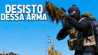 EU DESISTO DESSA ARMA - DayZ