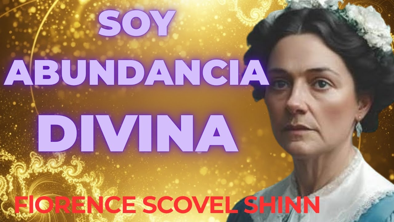 Florence Scovel Shinn: Ella REPITIÓ estas 3 palabras por 30 días y se hizo MILLONARIA