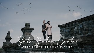 SATU IKATAN CINTA - Andra Respati ft. Gisma Wandira