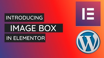 Elementor Tutorial - How to Add and Style Image Box in Elementor