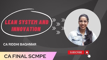 CA FINAL SCMPE Revision - Lean System and Innovation- CA Riddhi Baghmar