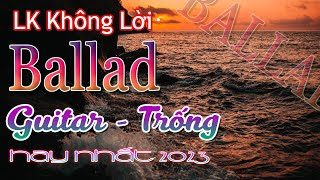 Thư giãn Tối Đa Với LK Ballad Mới🎶 Nhạc Không Lời Ballad Xưa Hòa Tấu Guitar Saxophone Ngắm Phố Âu