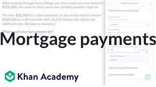 Details Mortgage payments | Housing | Financial mathematics (TX TEKS) | Khan Academy News
