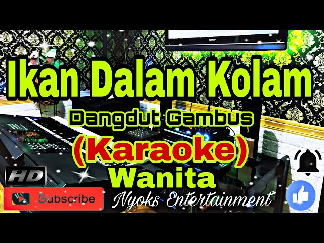 IKAN DALAM KOLAM (KARAOKE) Dangdut Gambus|| Nada Wanita DIS=DO class=