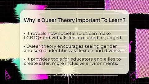 Why Is Queer Theory Important To Learn? - Queer Teens United