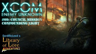 Let’s Play XCOM: Enemy Unknown #9 - Council Mission Confounding Light