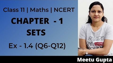 Class 11  | Maths | NCERT | Ch - 1 | Sets | EX- 1.4 | Q6 - Q12 | Disjoint Sets