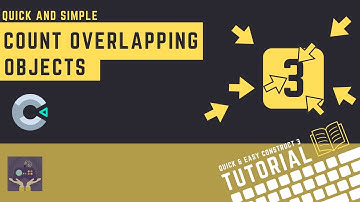 Construct 3 Tutorial - Track overlapping objects