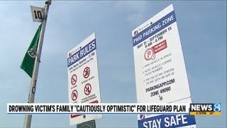 Drowning victim's family "cautiously optimistic" for lifeguard plan
