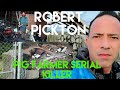 True Crime Robert Willy Pickton | Canada’s Biggest Serial Killer | Pig Farmer Who Shocked the World
