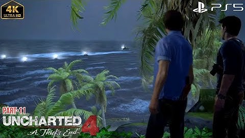 The Way They Separated - Uncharted 4 A Thief’s End - Part 11 (4k)