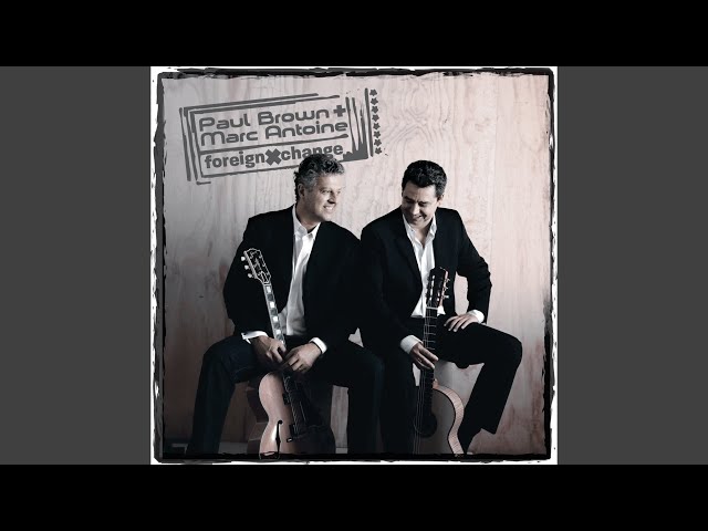 PAUL BROWN & MARC ANTOINE - FRENCH CONNECTION