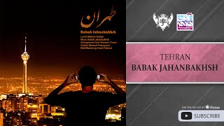 Babak Jahanbakhsh - Tehran ( بابک جهانبخش - تهران )