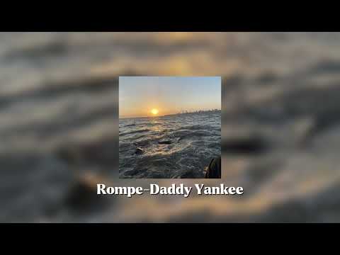Rompe - Daddy Yankee (speed up)