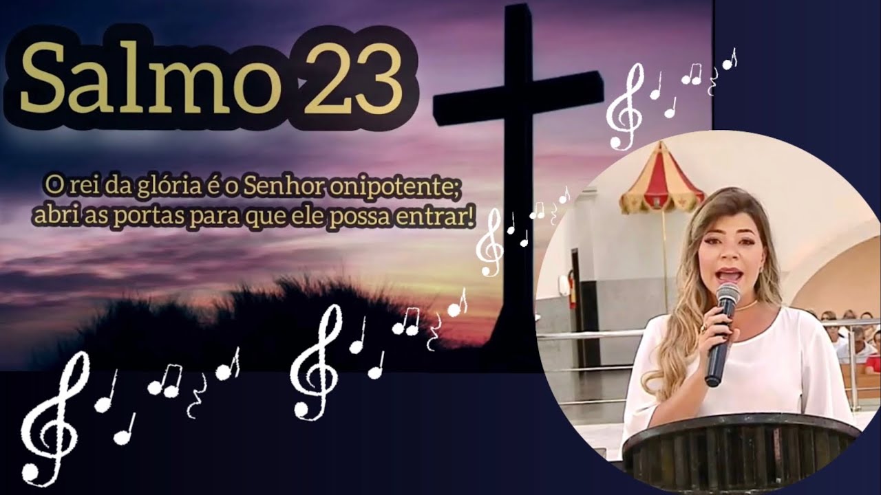 O rei da glória é o Senhor onipotente; Abri as portas para que ele possa entrar! - Salmo 23