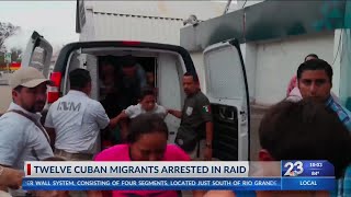 Twelve Cuban migrants arrested in raid