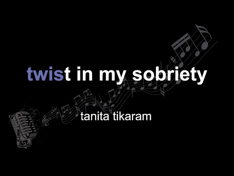 tanita tikaram | twist in my sobriety | lyrics | paroles | letra |