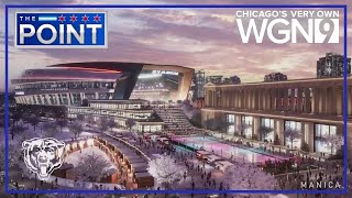 Bears stadium talks: What we know | Mayor's race: Businessman explores fourth campaign | The Point