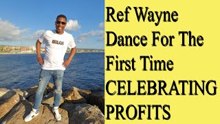 Famous Ref Wayne Dancing For Killing The Market With His Friends__ SOUTH AFRICAN TRADERS Wealth