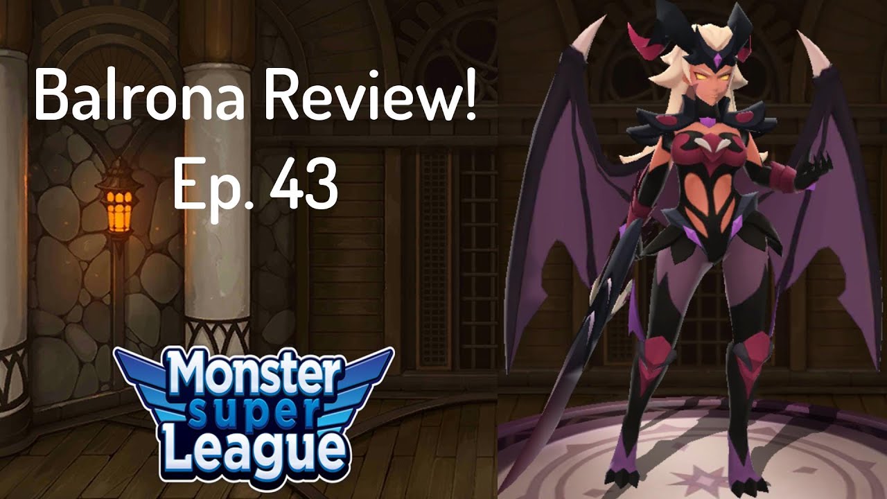 Monster Super League - Balrona Review! Ep. 43