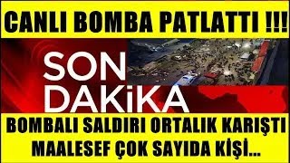 Sondakika Çok Kötü Saldrı Canlı Canlıı Patlattı Şoke Eden Saldrıı Çok Sayıda Ne Yazık Ki...