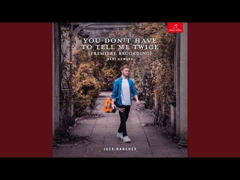 Ver You Don't Have To Tell Me Twice en YouTube