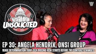 EP 30: Angela Hendrix - Wage Determination Trap: SCA Pricing Risk Starts Before the Contract Changes