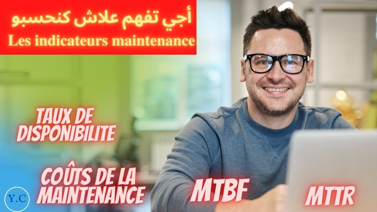 Les indicateurs de performance maintenance أجي تفهم علاش كنحسبو