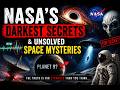 NASA’s Darkest Secrets & Unsolved Space Mysteries