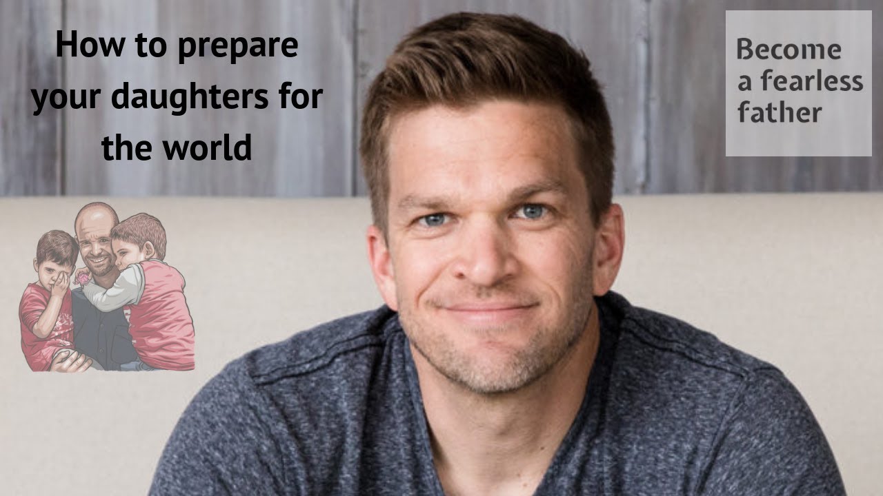 How to prepare your daughters for the world