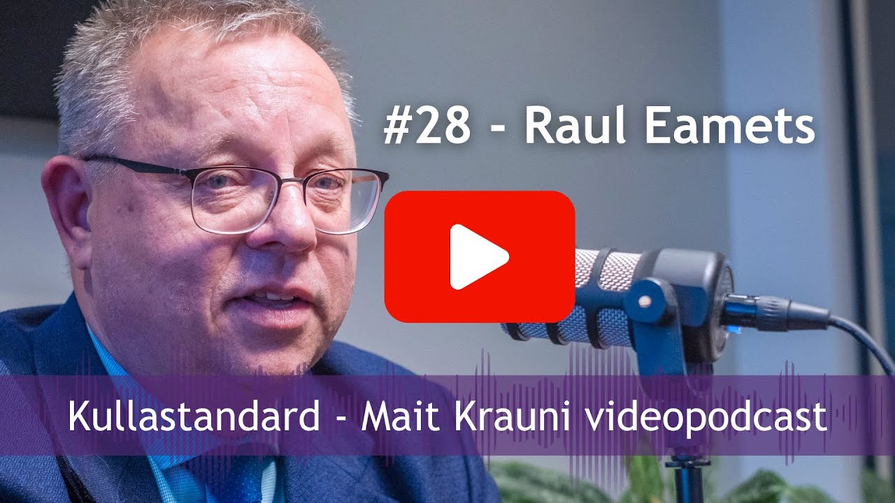Kullastandard #28 Raul Eamets: Eesti majanduse tulevik, võlakriis ja rahatrükk, tehisintellekti mull
