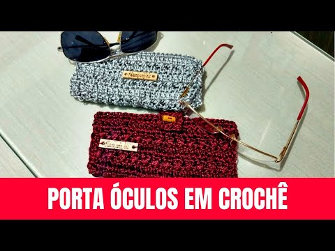 LIVE/PORTA ÓCULOS EM CROCHÊ