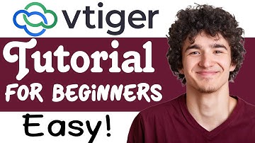 Vtiger CRM Tutorial For Beginners | How To Use Vtiger CRM