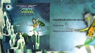 Uriah Heep - Proud Words - Alternate Version (Official Audio)