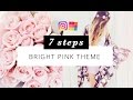 Bright pink theme  7 steps perfect instagram feed  preview app