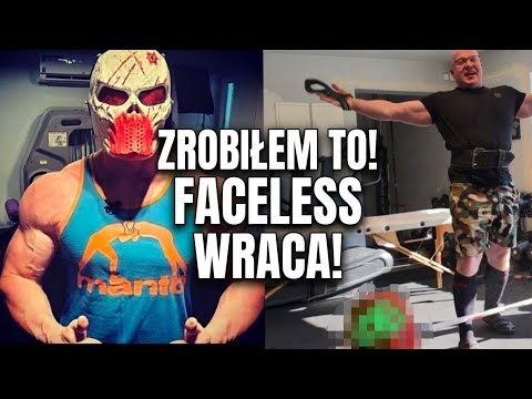 ZROBIŁEM TO! FACELESS WRACA!