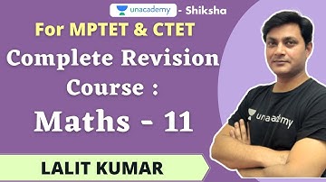 Unlock 4.0 l  MPTET & CTET | Complete Revision Course l Maths - 11 l  Lalit Kumar