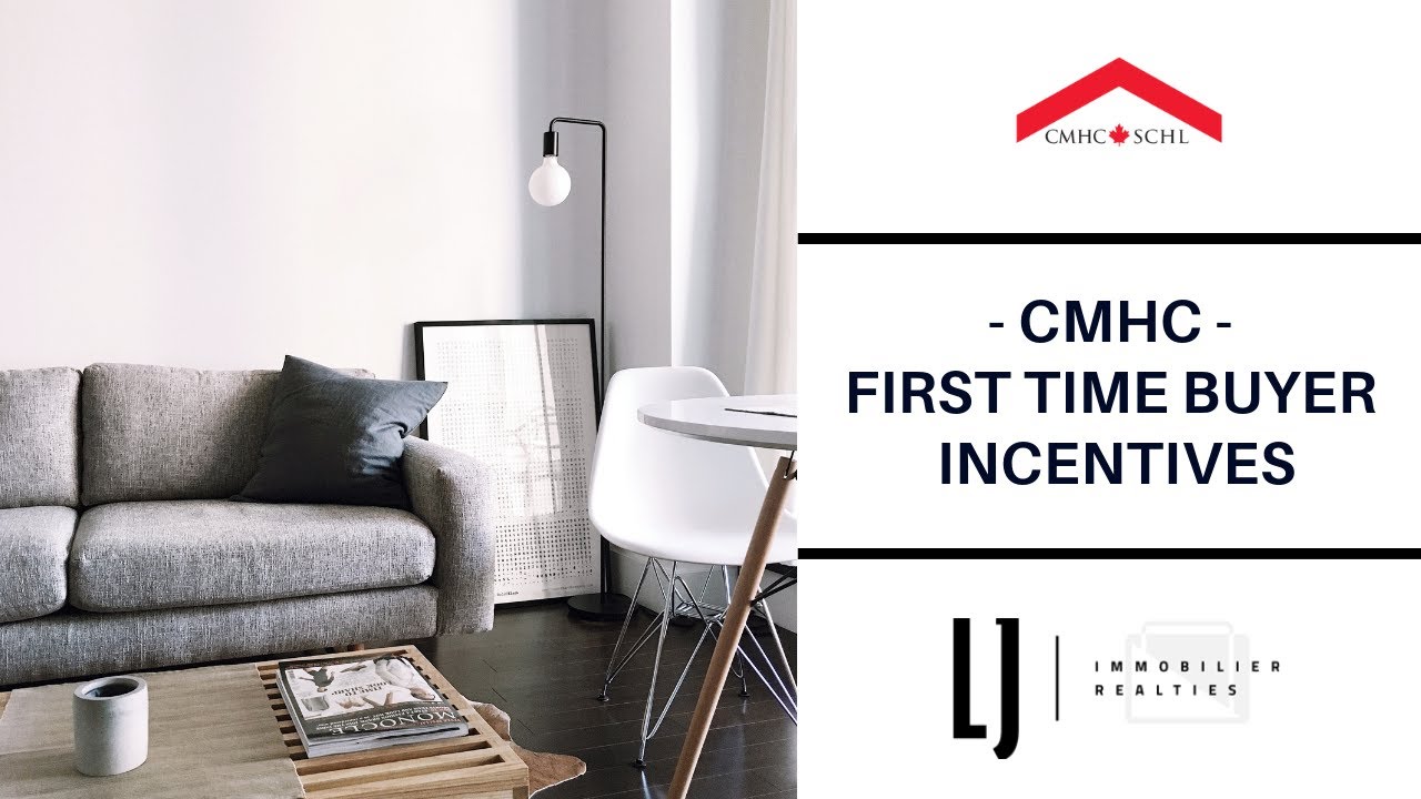 CMHC: New First Time Home Buyer Incentives