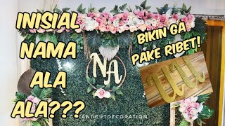Tutorial Bikin Inisial Nama Untuk Dekorasi Backdrop  Bisa Buat Lamaran Nih