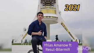 Yhlas Amanow Ft Resul-Bilermiñ2021-Import Studio