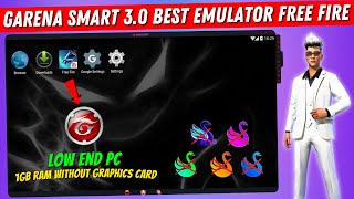 Garena Smart 3.0 Best Emulator For Free Fire OB37 Low End PC 1GB Ram - Without Graphics Card (New)