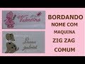 Como bordar com maquina zig zag comum