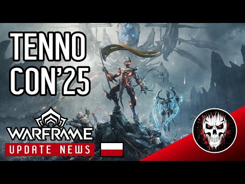 Podsumowanie TennoCon'u 2025 - Aktualizacje Warframe #tennocreate