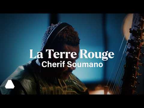 Cherif Soumano | La Terre Rouge (Official Music Video)
